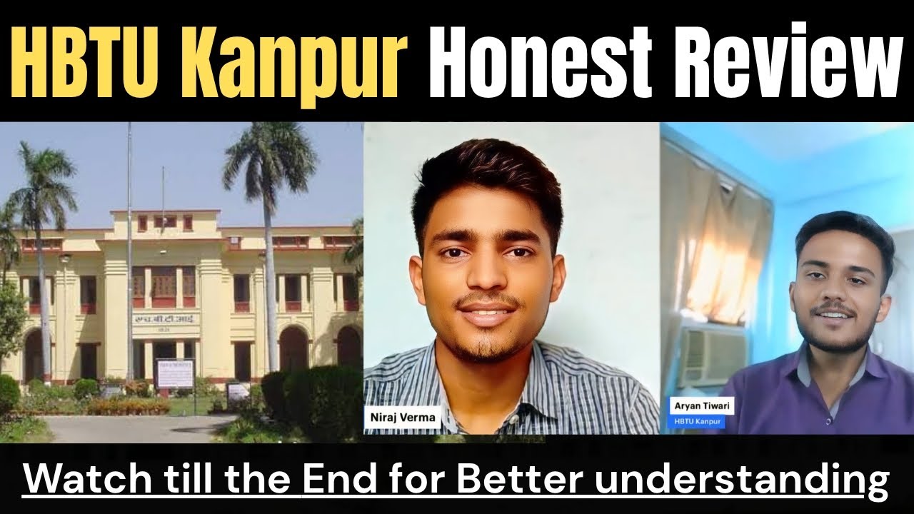 HBTU Kanpur Honest Review| Harcourt Butler Technical University Review#hbtukanpur#hbtu #btechcollege