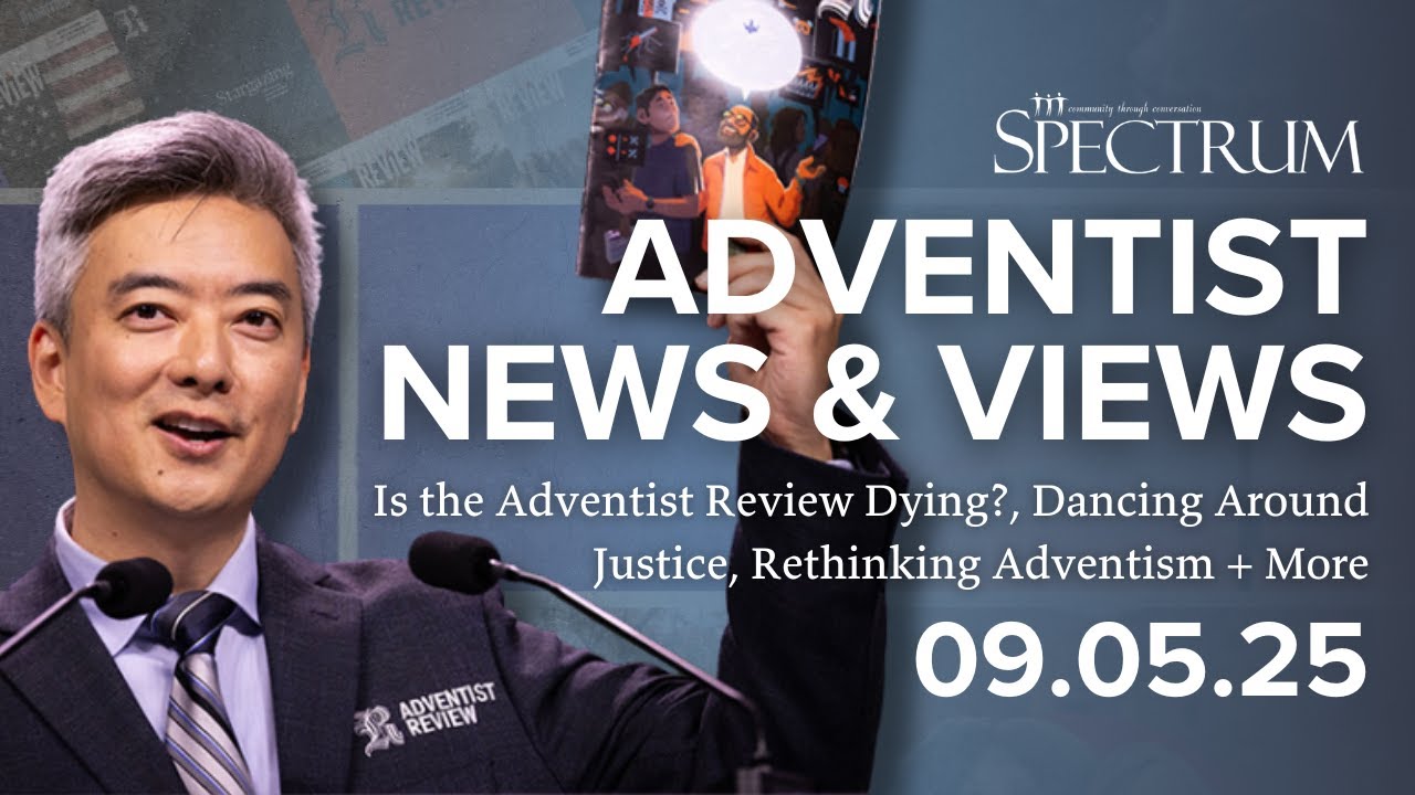 Is the Adventist Review Dying?, Justice Delayed, Rethinking Adventism +More | Adventist News & Views