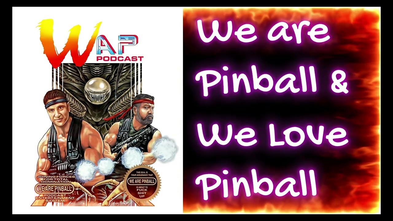 Thank YOU for joining the WAP Team! We Are Pinball Podcast