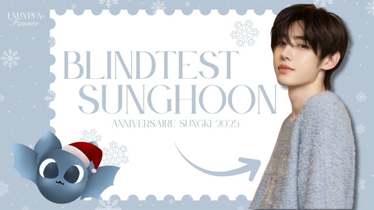 [CALENDRIER SUNGKI] Blind Test Sunghoon es-tu vraiment incollable ?❄️