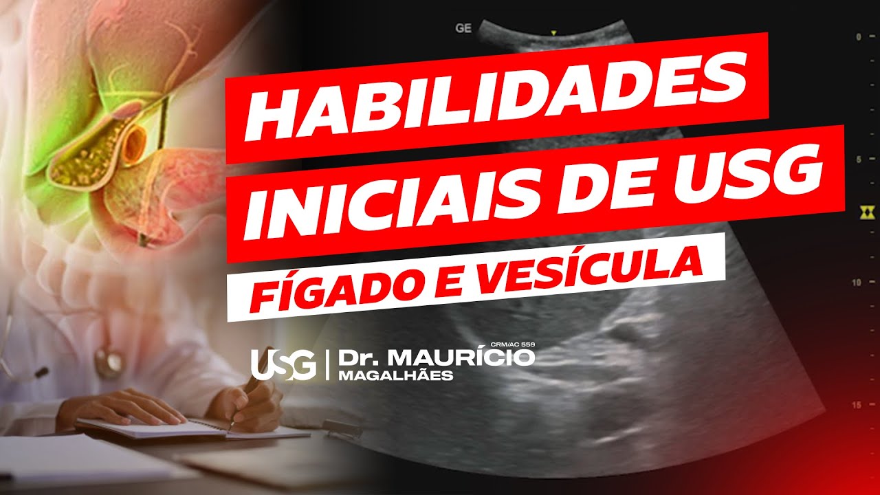 Como aprender habilidade em ultrassonografia - fígado e vesícula