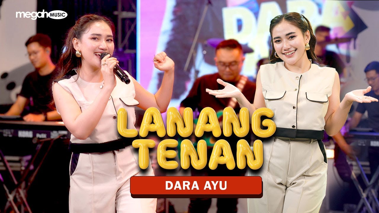 DARA AYU - LANANG TENAN (OFFICIAL LIVE MUSIC COVER)