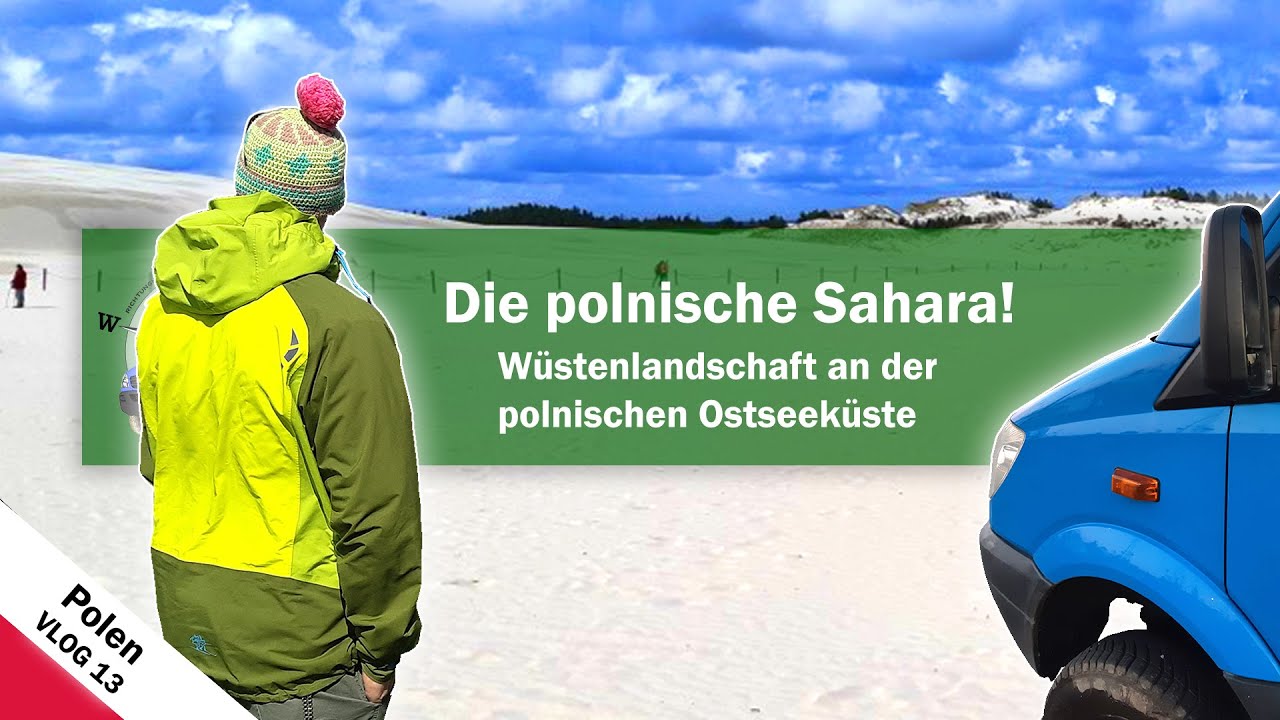 🇵🇱 Vlog 13 - Polen • Am „Baltischen Meer“ vom Slowinzischer Nationalpark zur Halbinsel Hel
