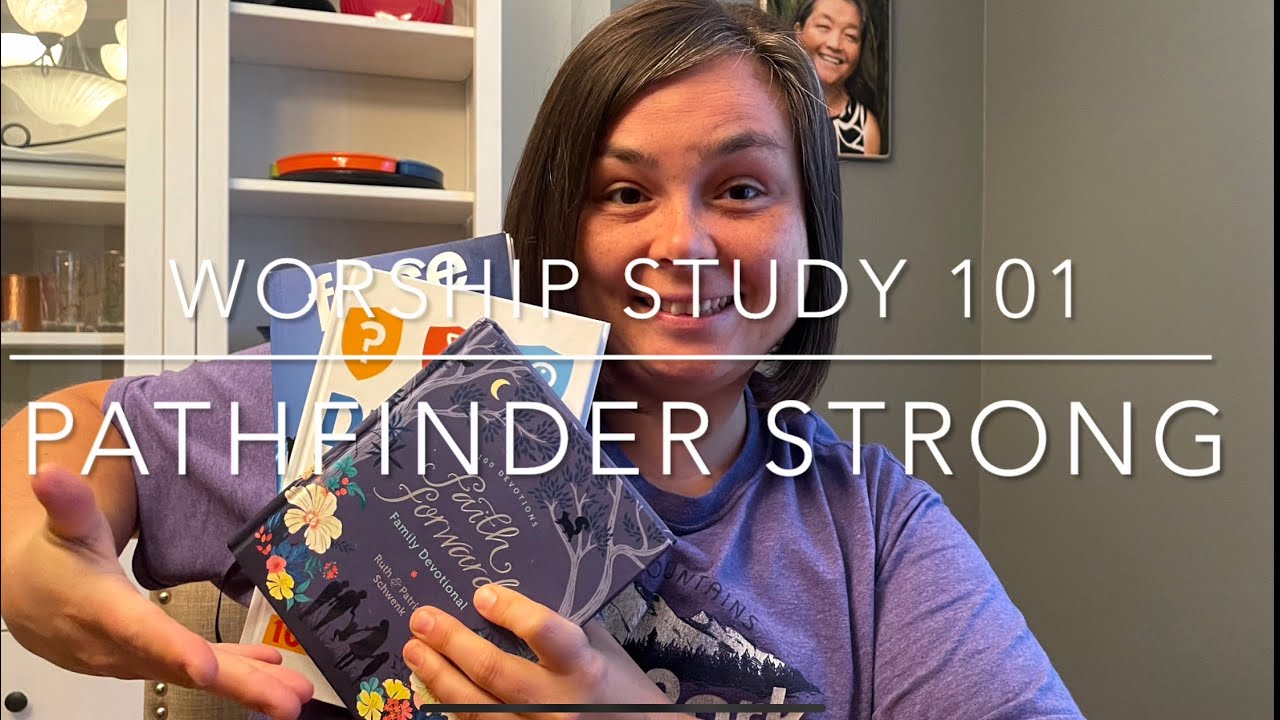 Worship Study 101 // Pathfinder Strong