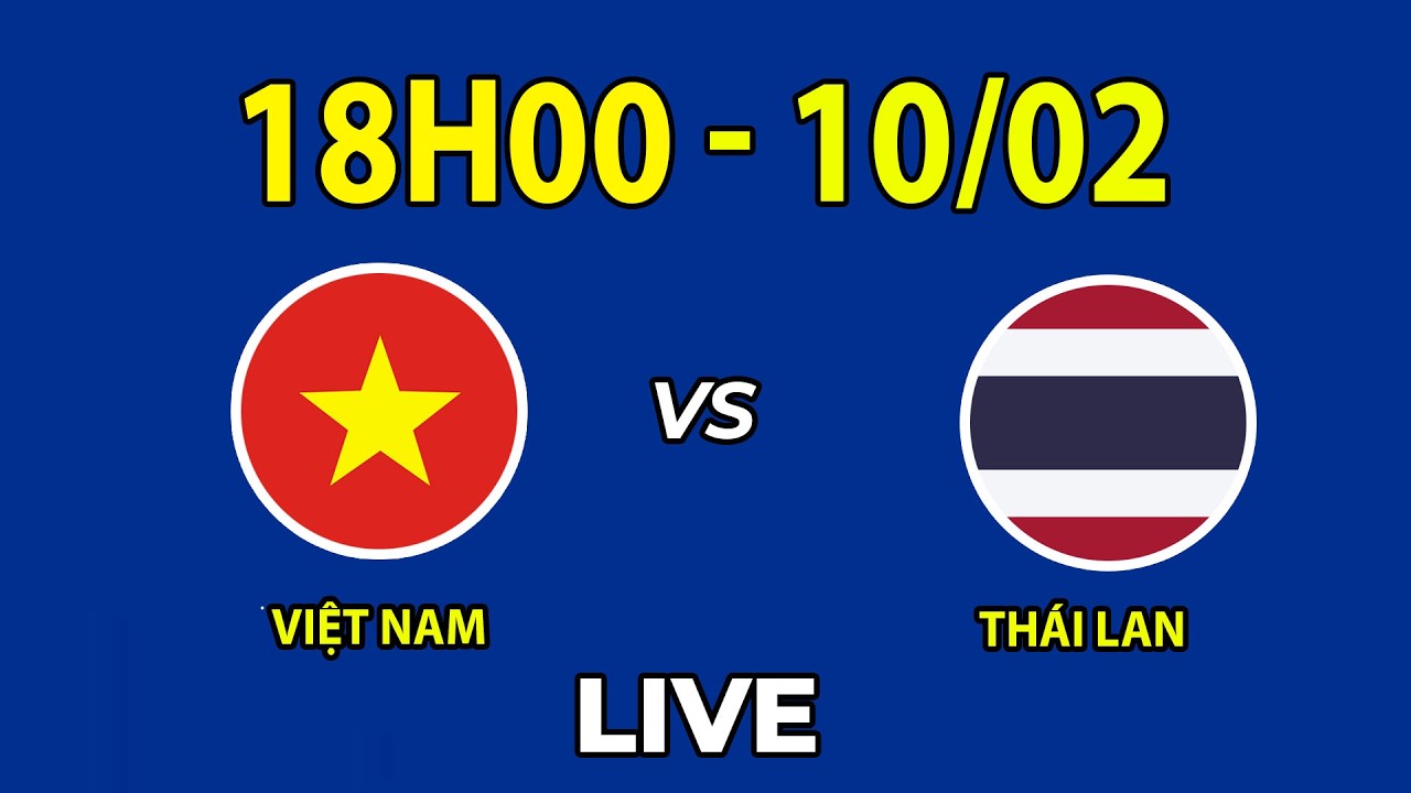 🔴U22 Việt Nam vs U22 Thái Lan | เวยดนาม ไทย | Tiễn Đối Thủ Rời Giải Cực Cay