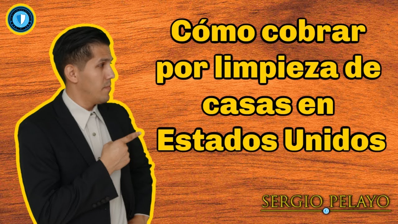Cómo cobrar por limpieza de casas en Estados Unidos