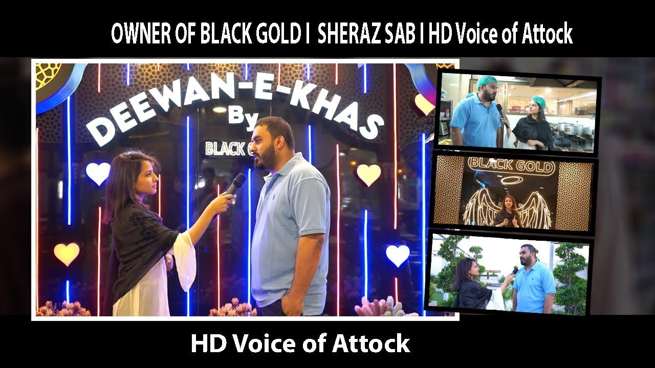 Owner of BLACK GOLD I  SHERAZ SAB I HD Voice of Attock