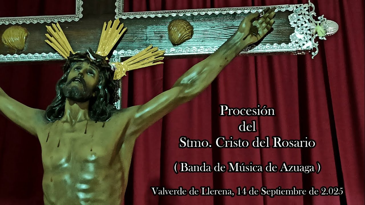 Procesión del Stmo. Cristo del Rosario, Valverde de Llerena (Badajoz), 14 de Septiembre del 2025