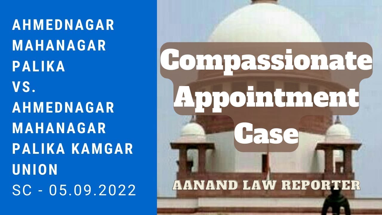 🎓Compassionate Appointment Case (2022) | Employees' Heirs' Appointment Validity | Constitution | ALR