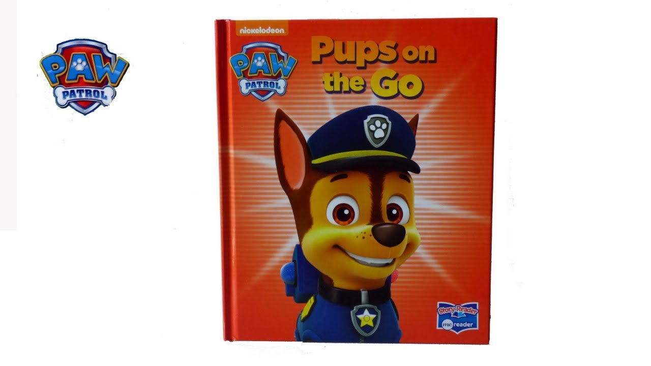 Paw patrol pups on the go book read aloud. Me reader book