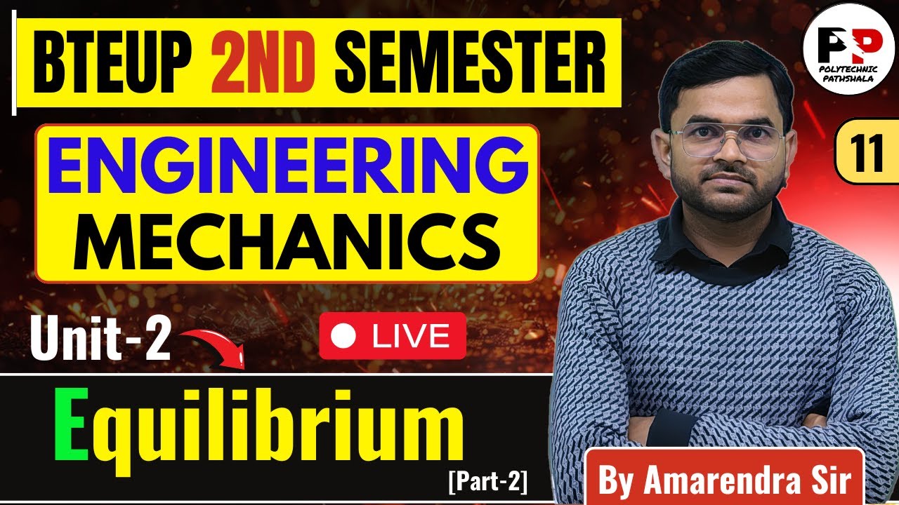 Engineering Mechanics (Lec-11) II Equilibrium@PolytechnicPathshala