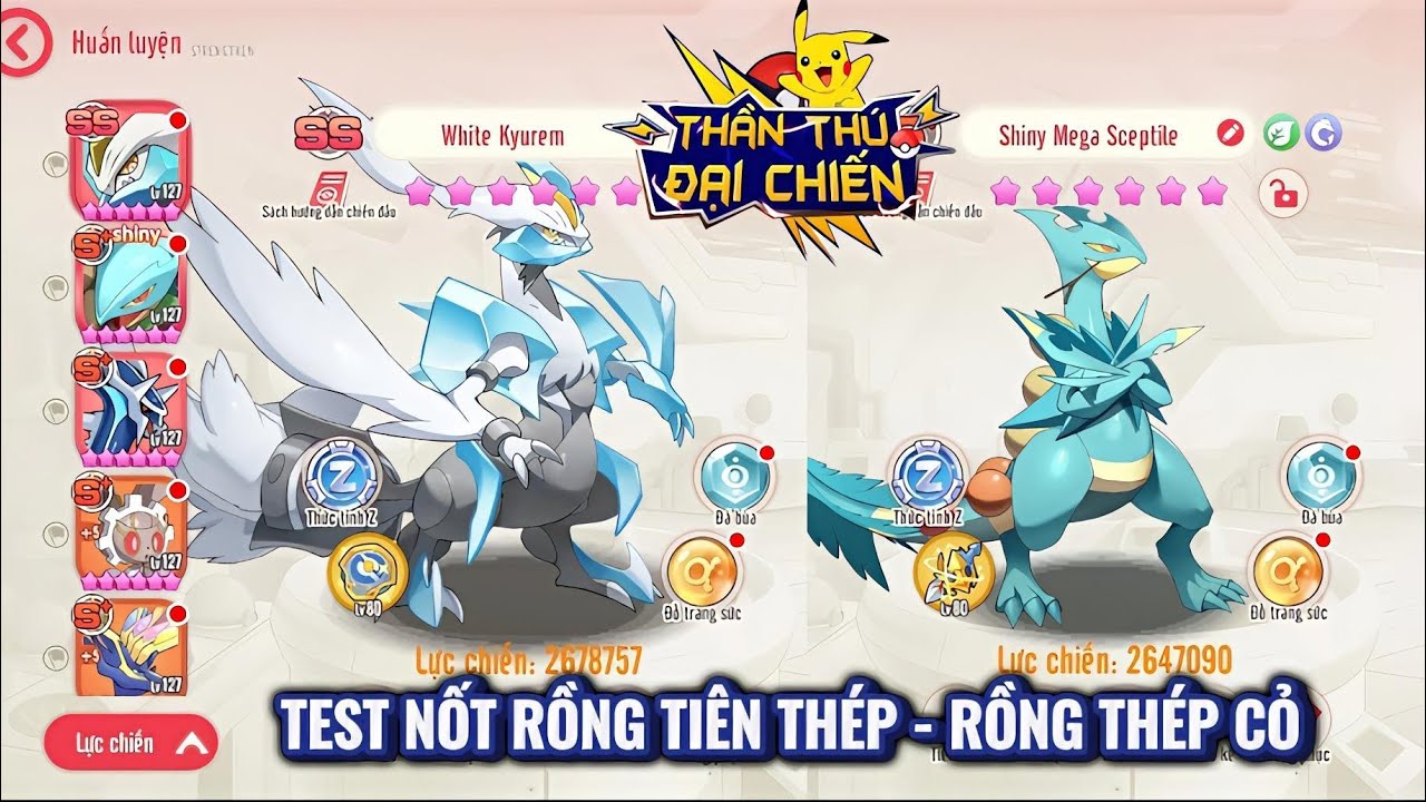 Thần Thú Đại Chiến - Test nốt Rồng Tiên Thép và Rồng Thép Cỏ rồi xoay qua Team Cỏ Băng