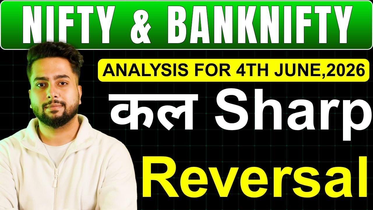 NIFTY PREDICTION FOR TOMORROW & BANKNIFTY ANALYSIS FOR 4TH JUNE 2026 | MARKET ANALYSIS FOR TOMORROW