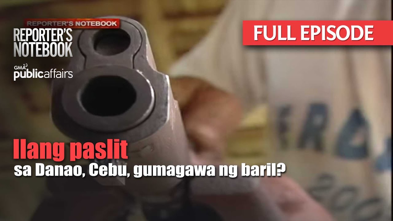Ilang paslit sa Danao, Cebu, gumagawa ng baril? (Full Episode) | Reporter's Notebook