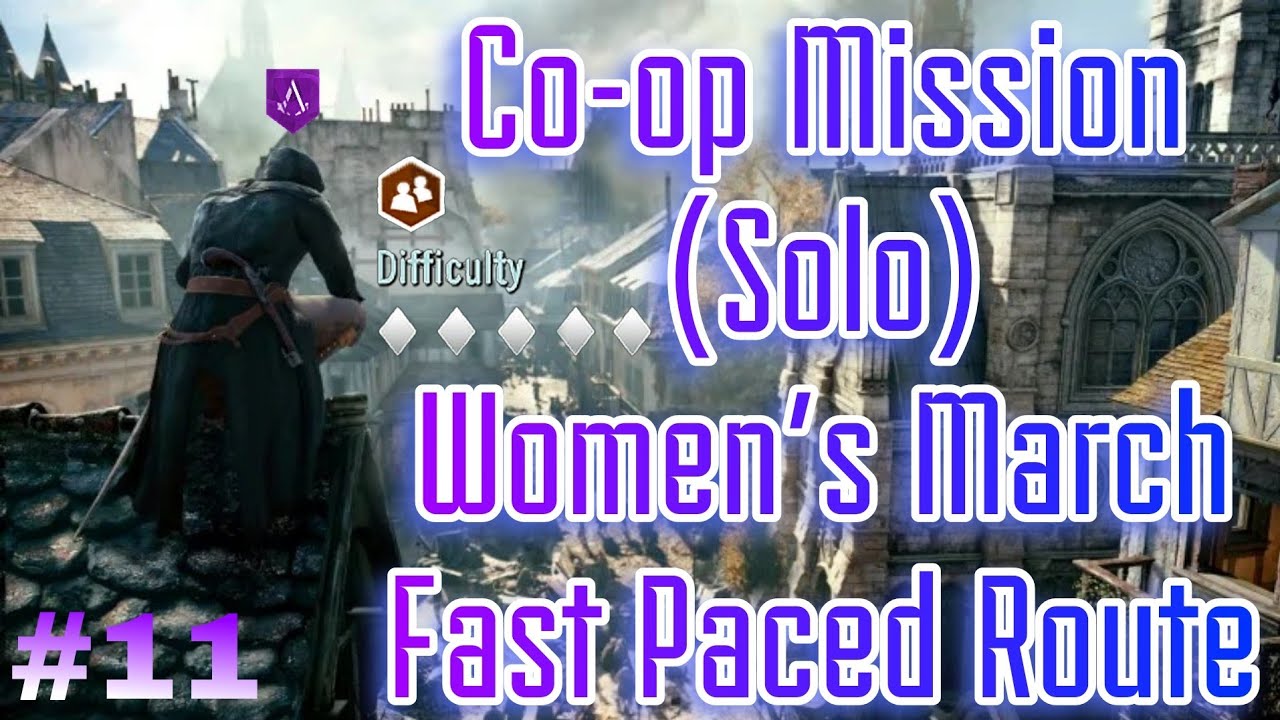 Assassin's Creed Unity - Co-op Missions | Women's March Solo Route #11