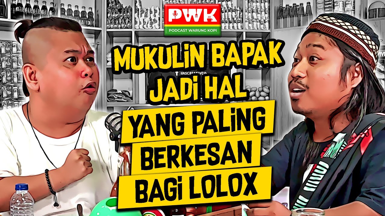 PWK - NGOBROL BARENG LOLOX, PRAZ SAMPE KETAKUTAN!