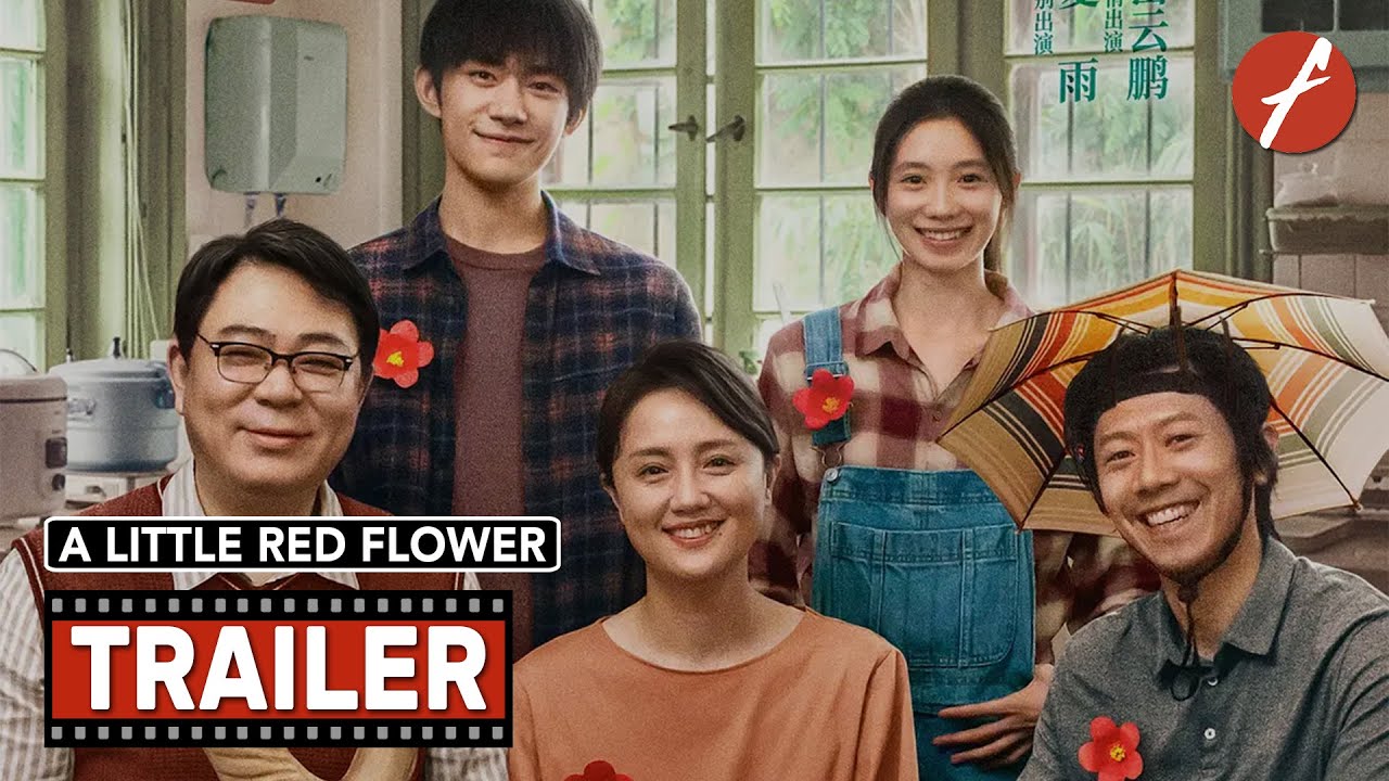 A Little Red Flower (2020) 送你一朵小红花 - Movie Trailer - Far East Films