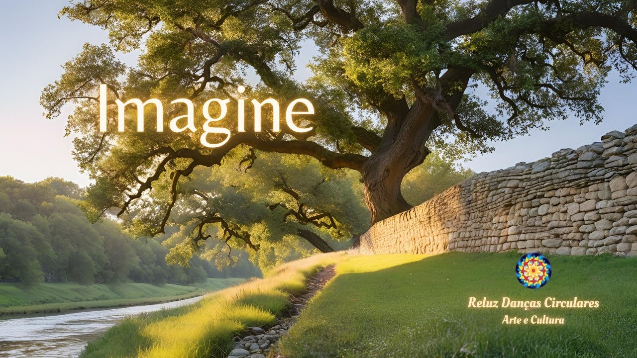 Imagine - Reluz Danças Circulares Arte e Cultura.