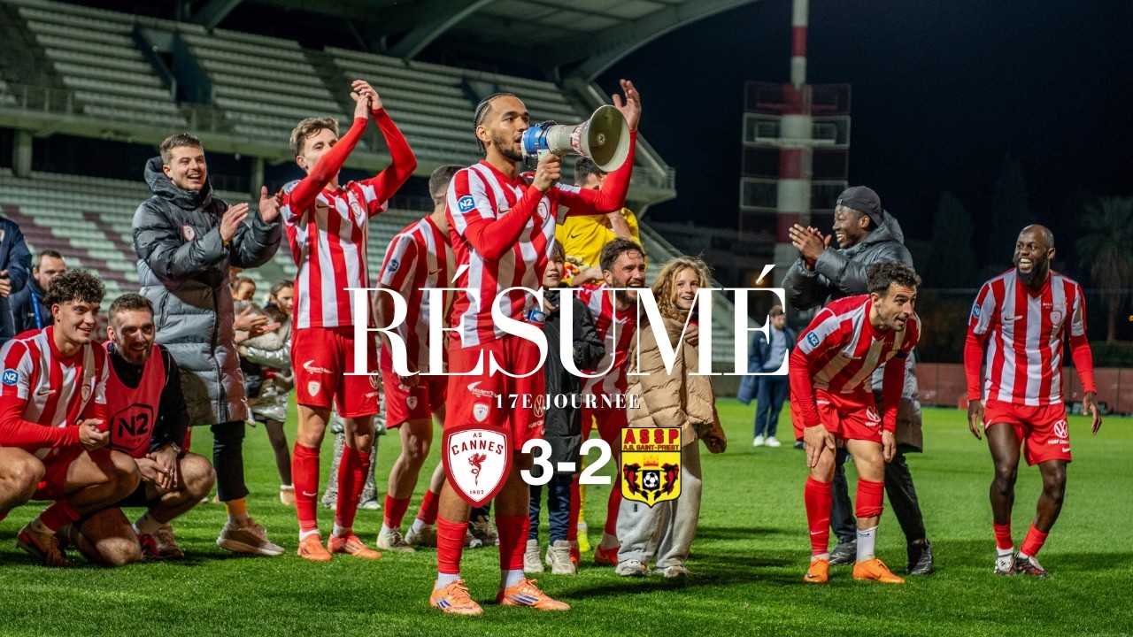Résumé J17 : AS Cannes - AS Saint-Priest