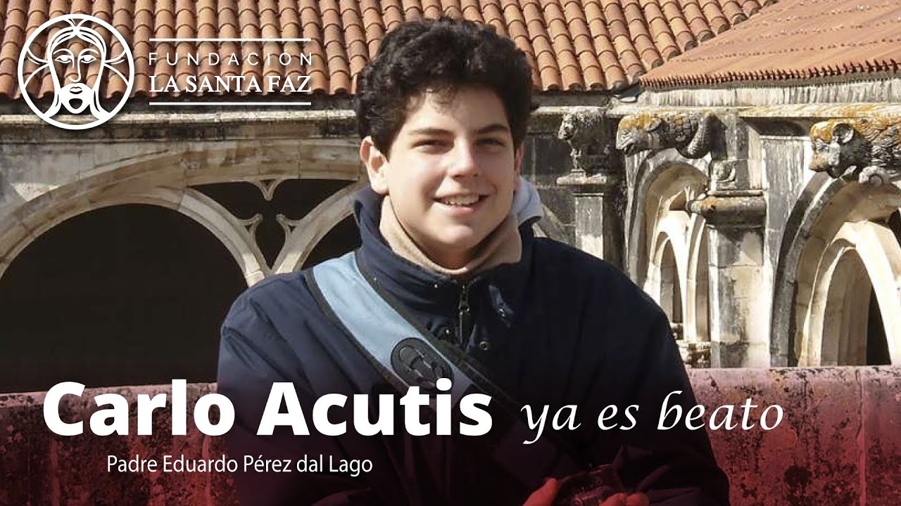 Padre  Eduardo Pérez - CARLO ACUTIS ya es beato