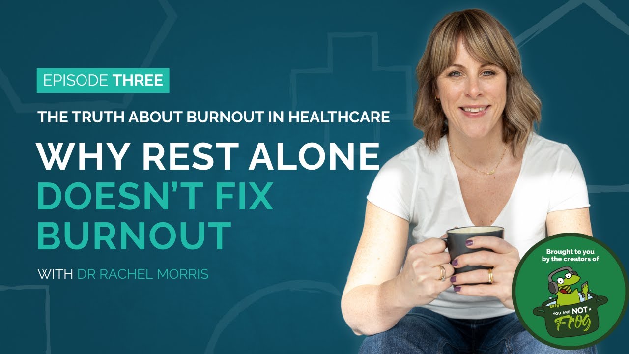 Why Rest Alone Doesn&rsquo;t Fix Burnout (Mindset Shifts Doctors Need in 2025)