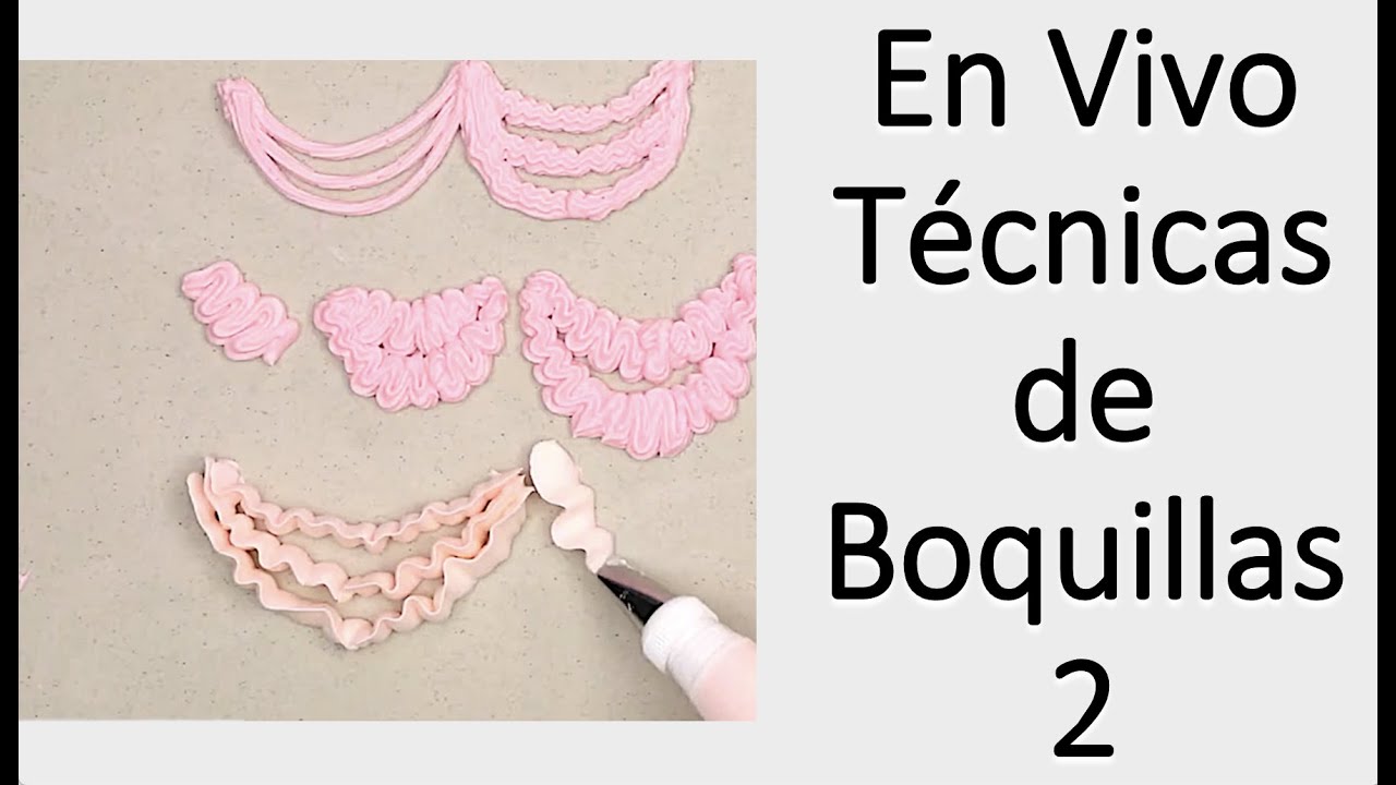 En Vivo  Técnicas de Boquillas o Duyas Parte 2 - ¡Punteado, rufles y más!