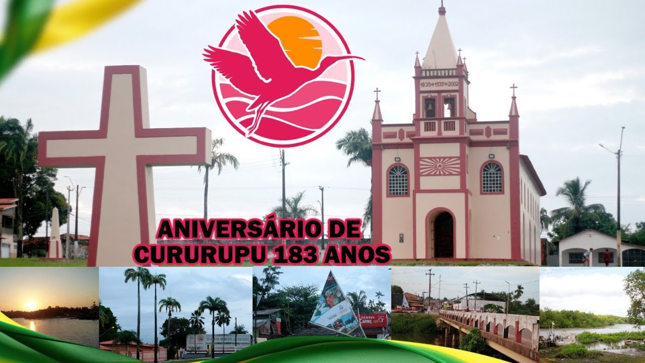A HISTÓRIA DE CURURUPU - ANIVERSÁRIO DE 183 ANOS