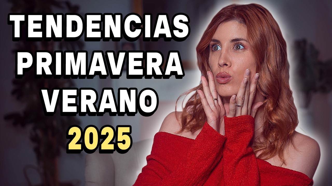 TENDENCIAS Primavera Verano 2025 que NADIE te contó!