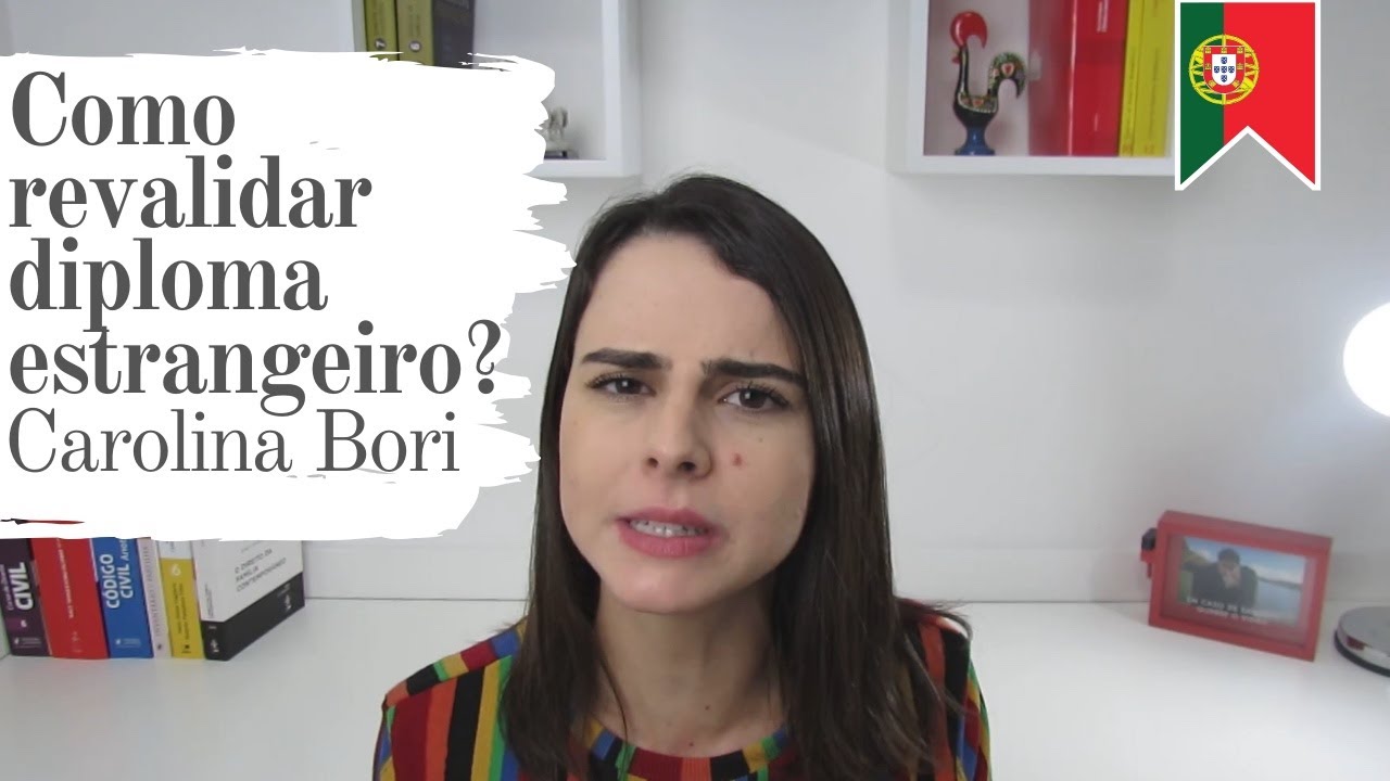 COMO REVALIDAR SEU DIPLOMA ESTRANGEIRO? (PLATAFORMA CAROLINA BORI)
