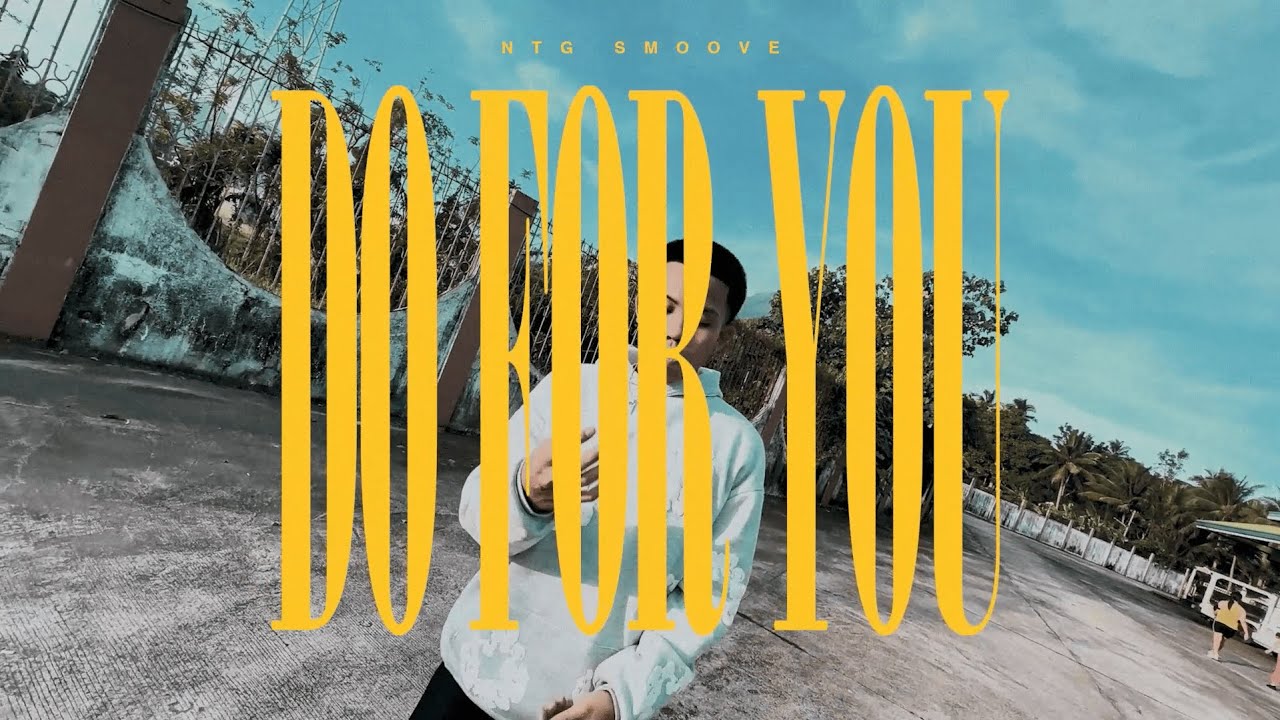 NTG Smoove - Do For You (Official Music Video)
