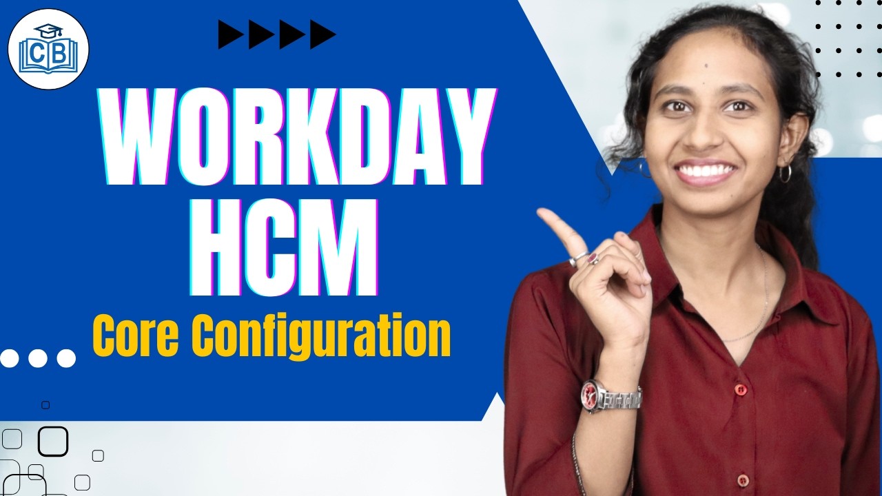 Workday HCM Core Configuration | Workday HCM Course | Learn Workday HCM Tutorial | CyberBrainer