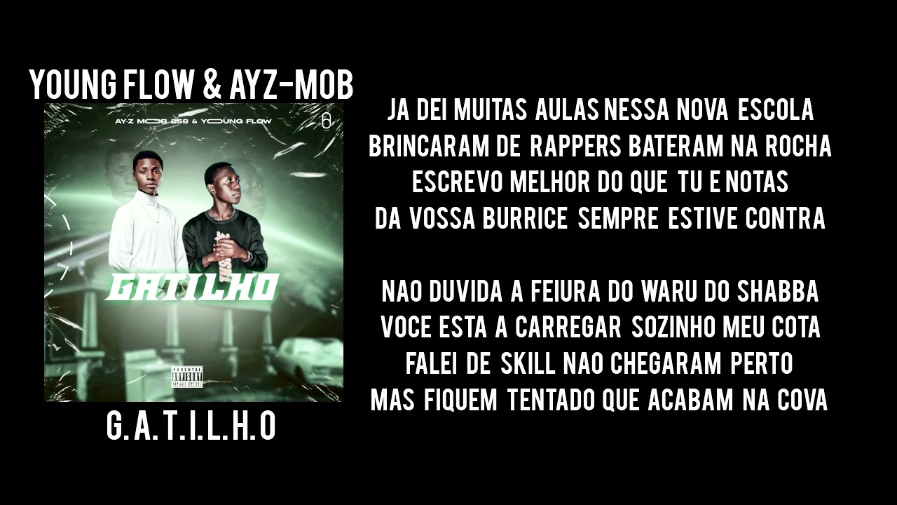 #Young Flow ft Ayz-mob G. A. T. I. L. H. O