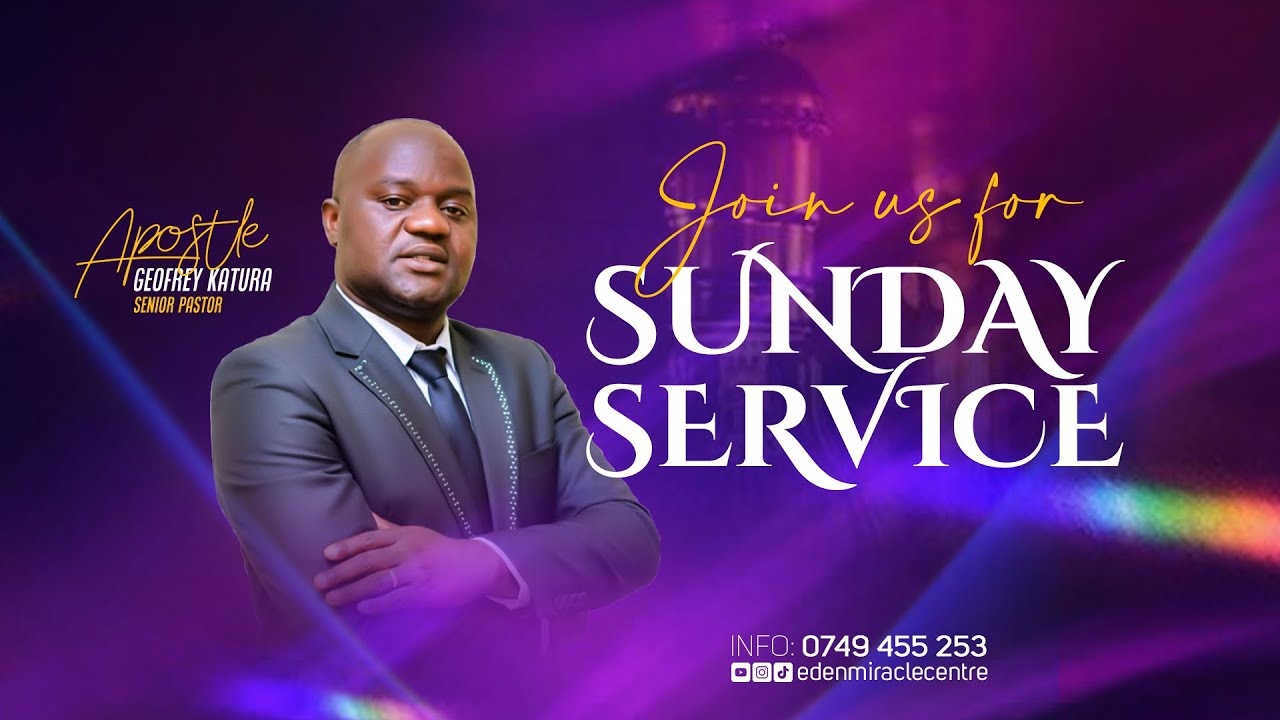 SUNDAY SERVICE: EDEN MIRACLE CENTRE I APOSTLE GEOFREY KATURA I 11 JANUARY 2026