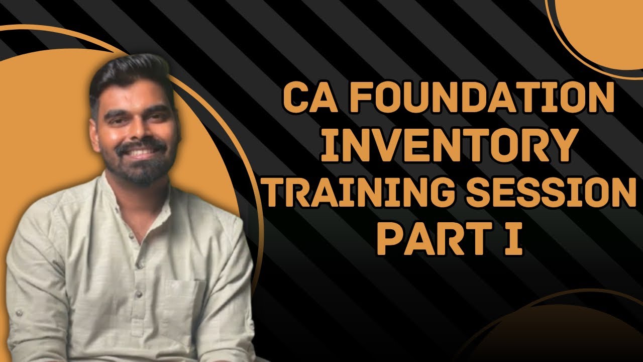 Inventory Training Session - CA Foundation - Part I
