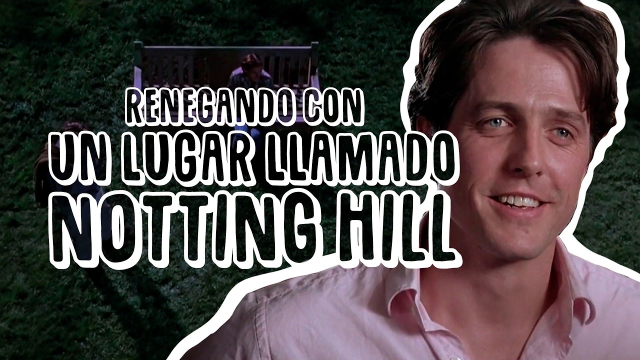 Renegando con Un lugar llamado Notting Hill | Resumen, cr&iacute;tica y opini&oacute;n (Especial San Valent&iacute;n ❤ )