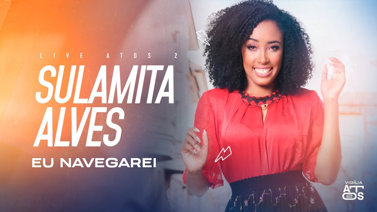 Sulamita Alves - Eu Navegarei | Live Atos 2