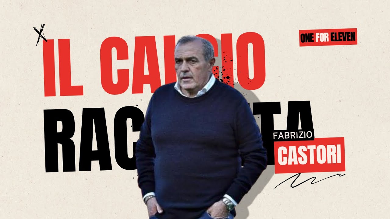 ONE FOR ELEVEN: IL CALCIO RACCONTA FABRIZIO CASTORI (27 MARZO)
