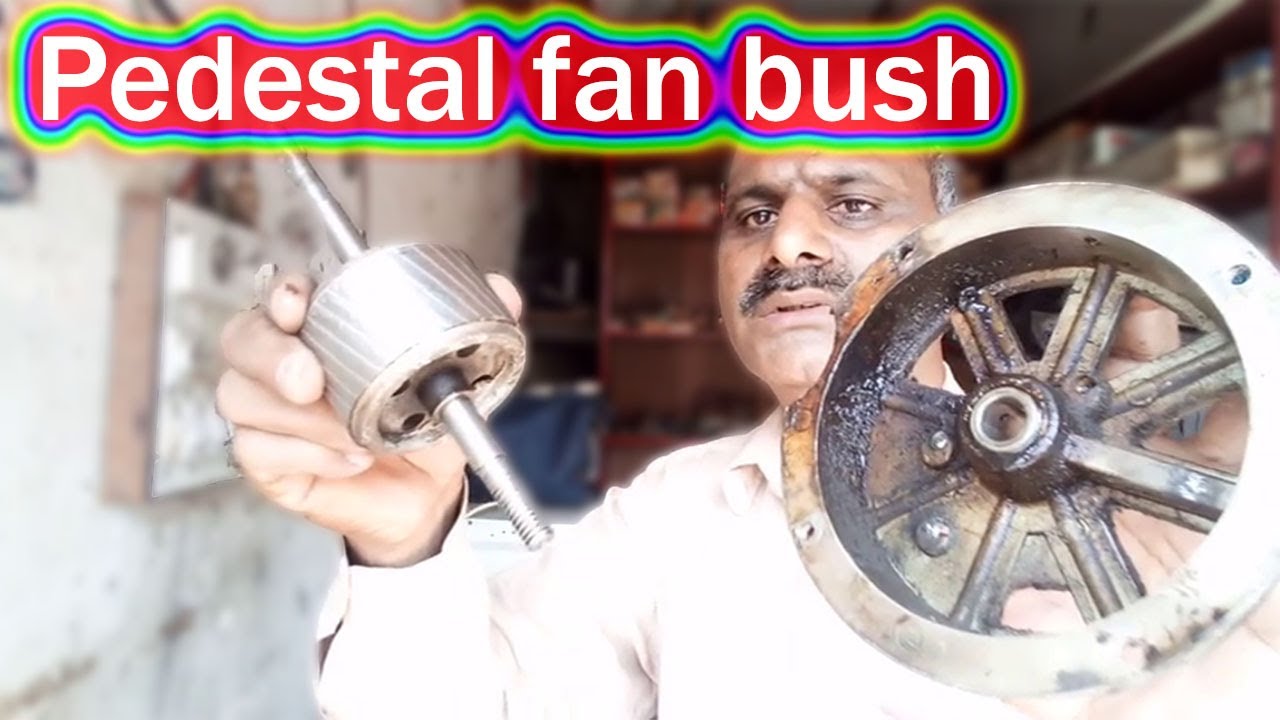 pedestal fan bush repair in urdu hindi full detail |pedestal fan |stand fan |electrical engineering