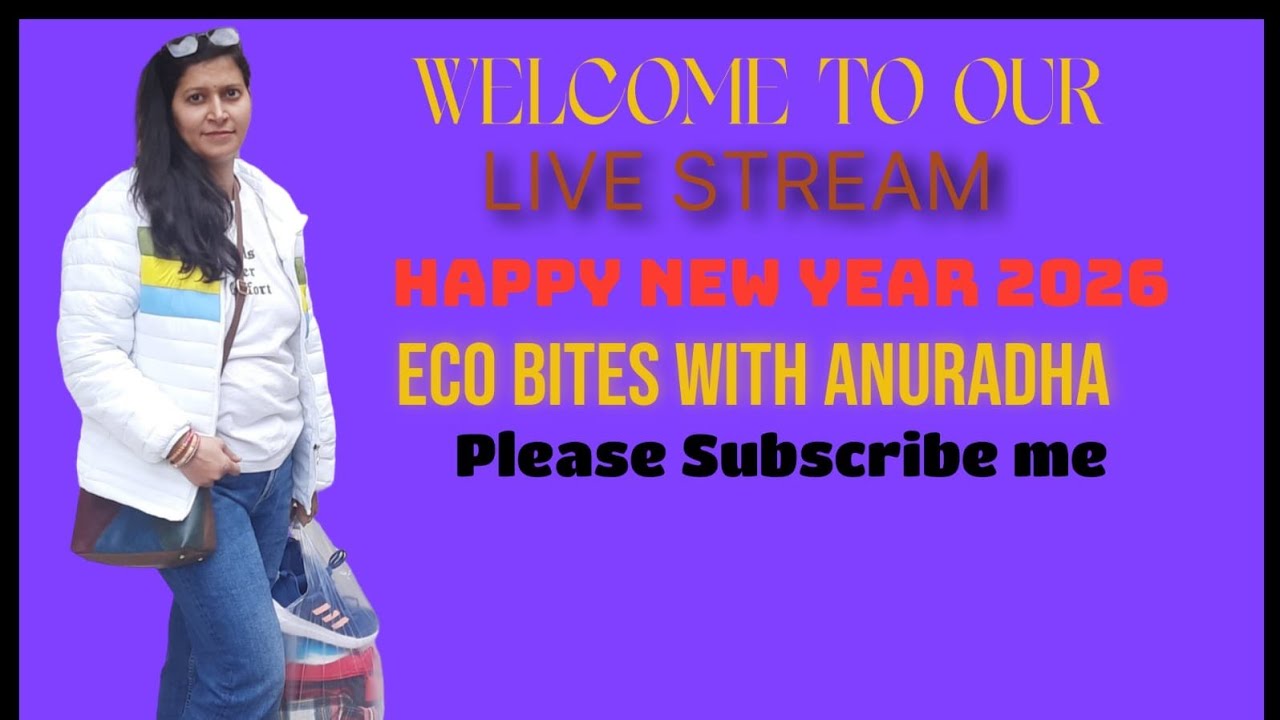 Eco Bites with Anuradha is live