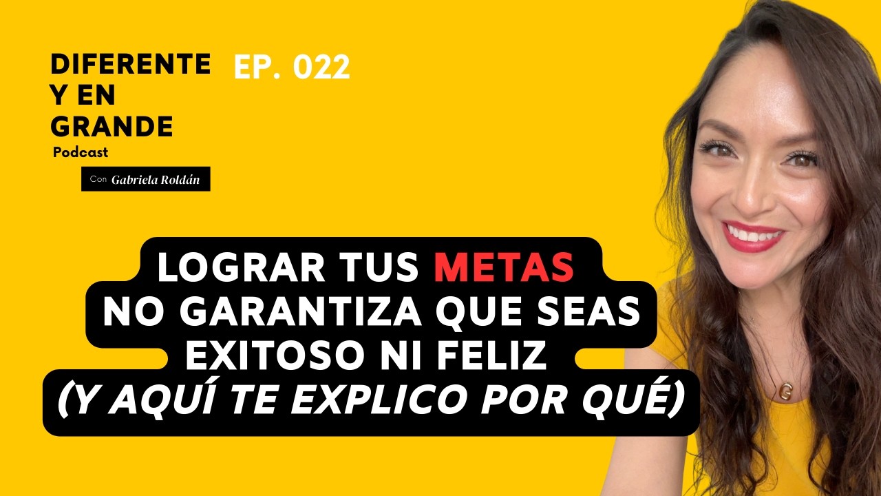 Lograr Tus Metas No Garantiza Que Seas Exitoso Ni Feliz (Y Aquí Te Explico Por Qué)