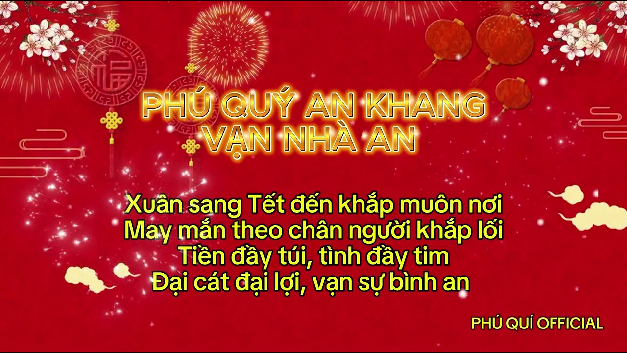 Phú Quí Official | PHÚ QUÝ AN KHANG VẠN NHÀ AN 1 Hour
