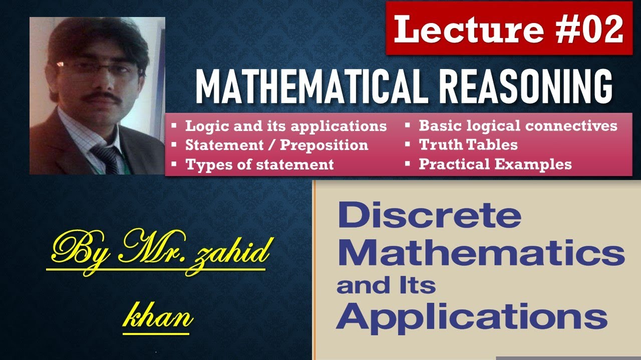 02. Discrete Mathematics I Mathematical Reasoning I Logic I Statement I Connectives I Zahid Khan