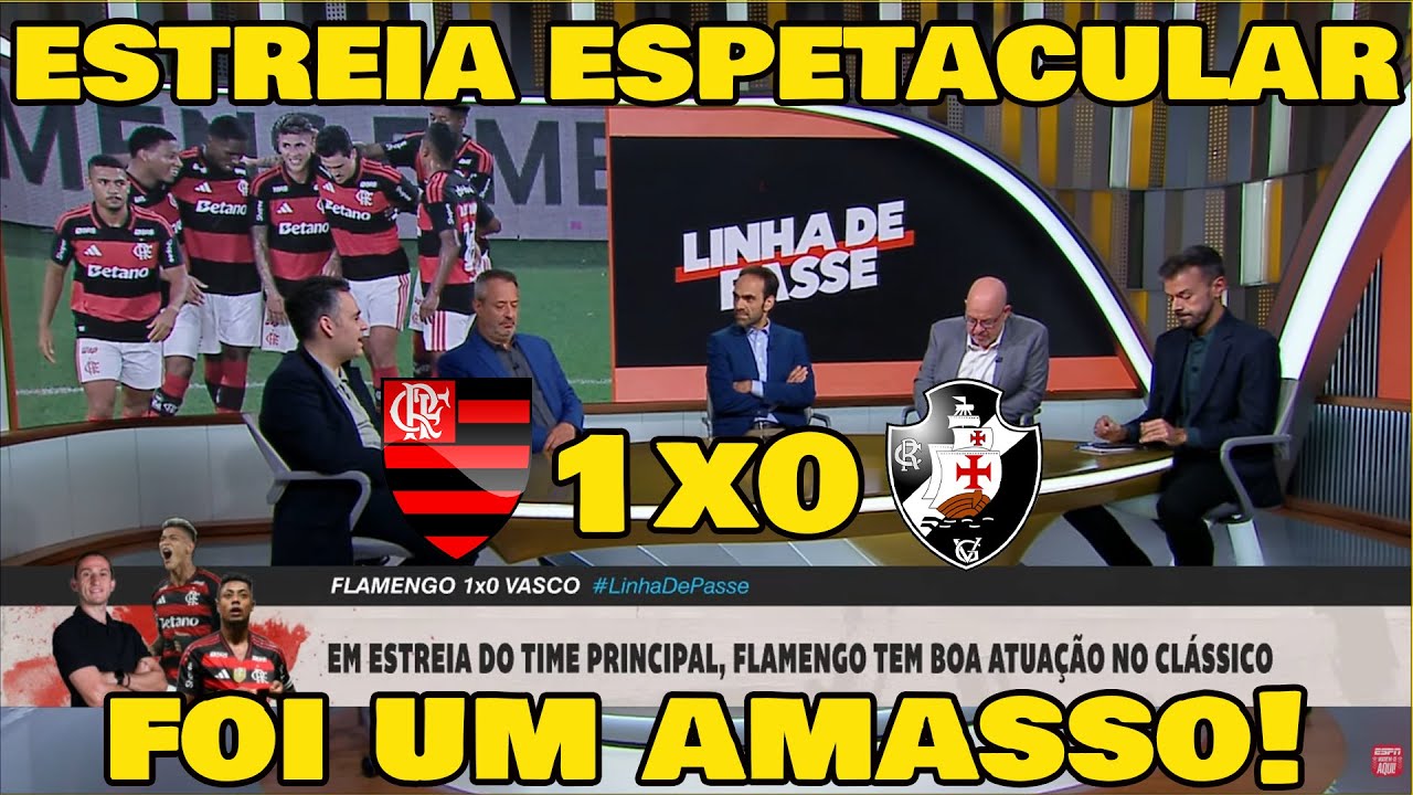 IMPRENSA SE RENDEU AO FLAMENGO! ESTREOU E AMASSOU O VASCO 1x0 FOI POUCO! É O MELHOR TIME DO BRASIL!