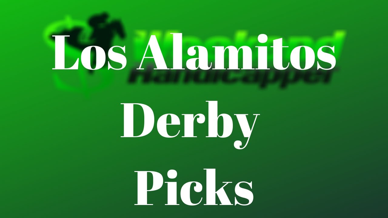 Los Alamitos Derby Picks and Analysis