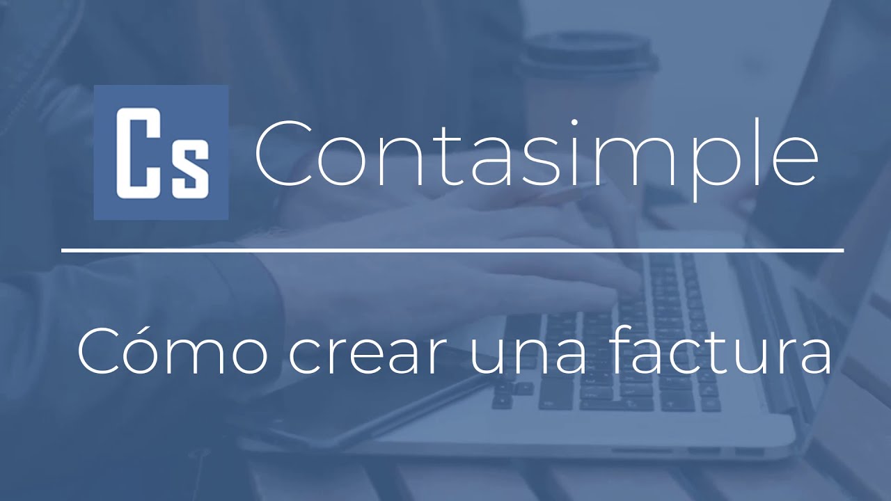Cómo crear una factura
