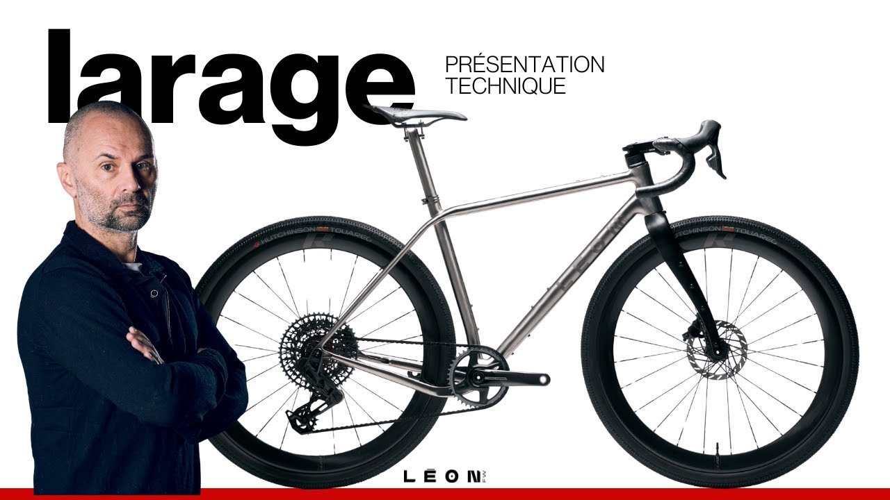 LARAGE : présentation technique
