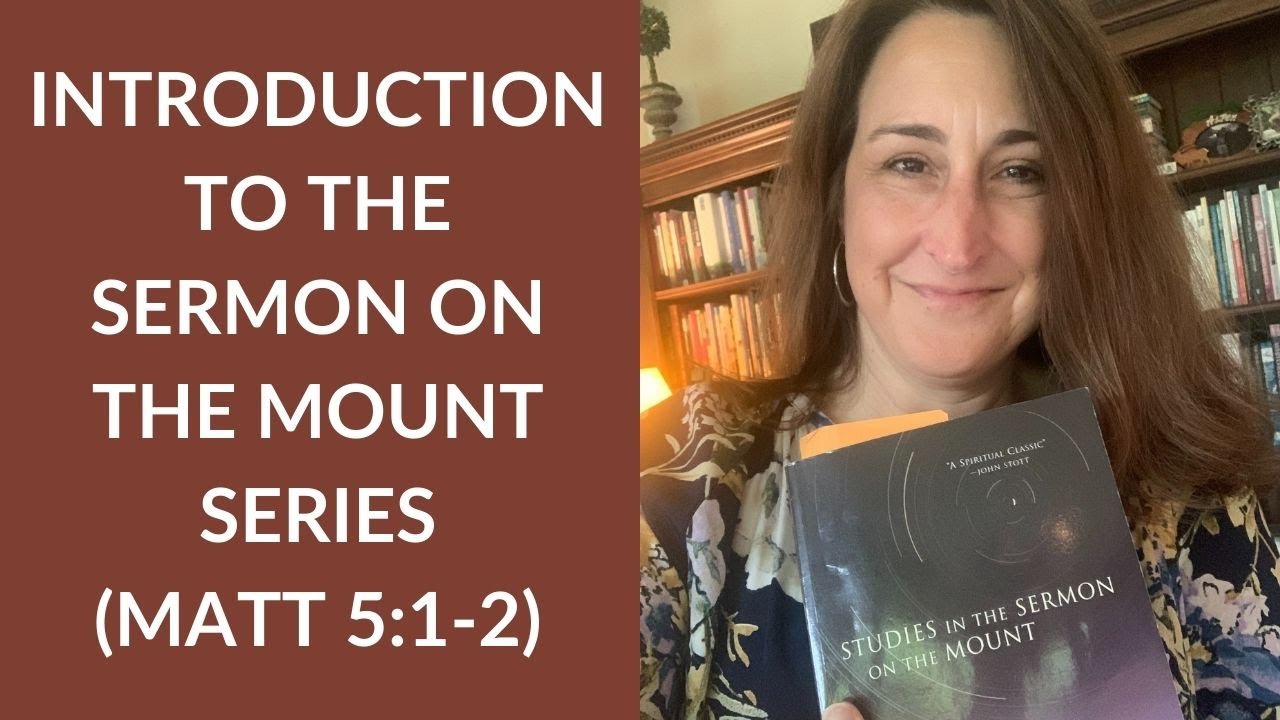 Introduction to Sermon on the Mount Series {Matthew 5:1-2}