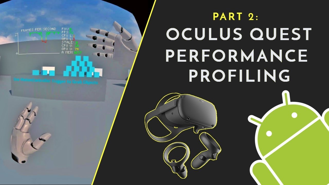 Oculus Quest Performance Profiling and Performance Optimization