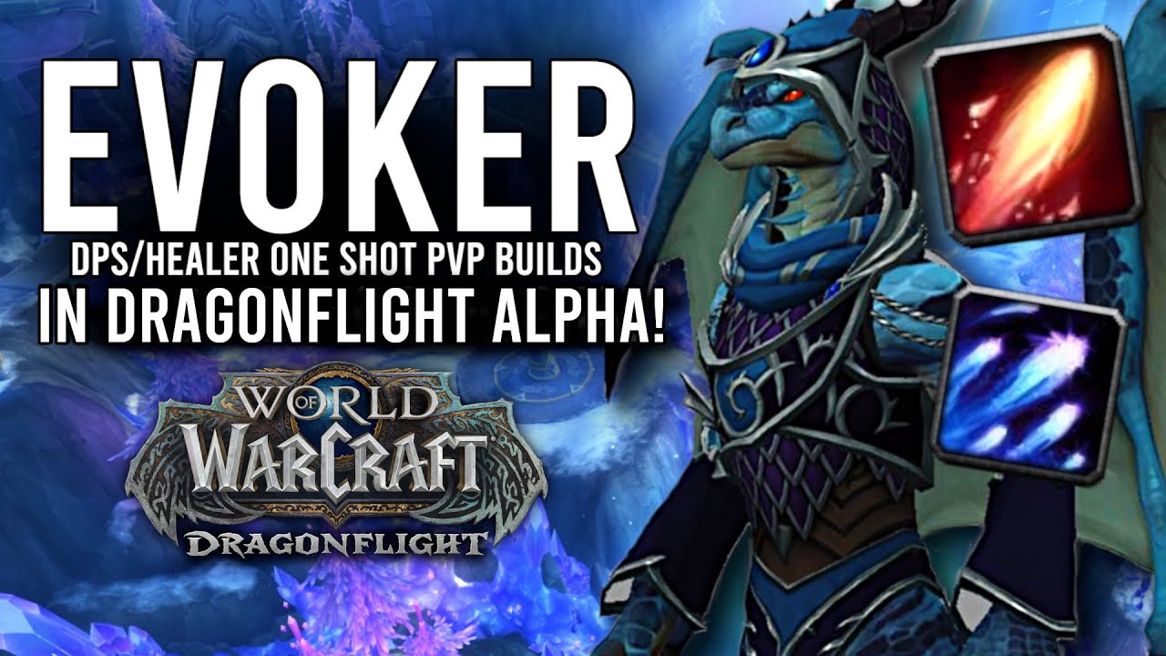 EVOKERS Have A One-Shot Build For PvP In Dragonflight Alpha! - WoW: Dragonflight Alpha