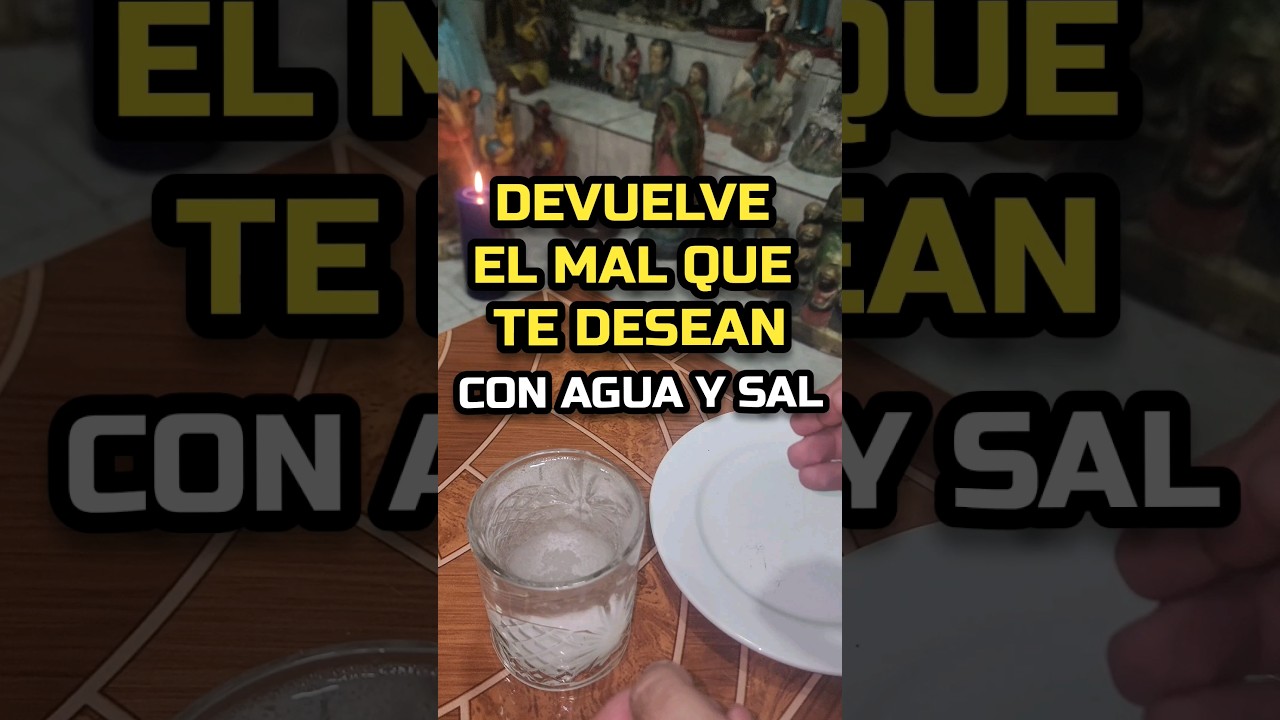 Devuelve con agua y sal🔥😱 #shorts #viral #agua #sal #vasodeagua #magia #hechizos #vasoconagua